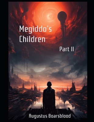 Book cover for Megiddo's Children - Part II