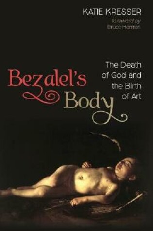 Cover of Bezalel's Body