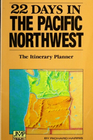 Cover of 22 Days in the Pacific Northwest