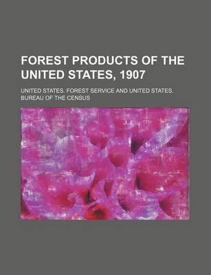 Book cover for Forest Products of the United States, 1907