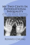 Book cover for My Two Cents In International Inequality