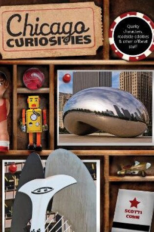 Cover of Chicago Curiosities