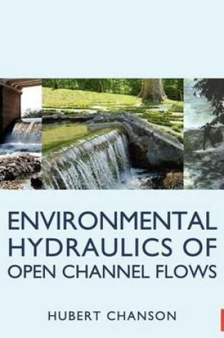 Cover of Environmental Hydraulics for Open Channel Flows