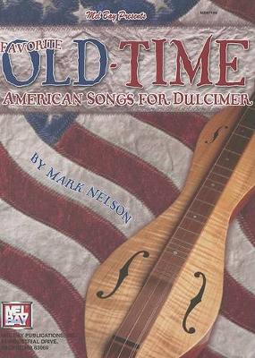 Book cover for Favorite Old-Time American Songs For Dulcimer