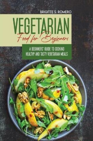 Cover of Vegetarian Food For Beginners