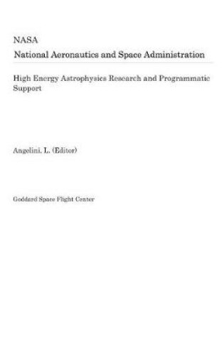 Cover of High Energy Astrophysics Research and Programmatic Support