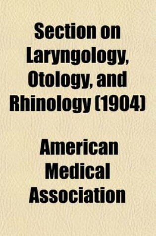 Cover of Section on Laryngology, Otology, and Rhinology
