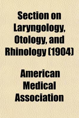 Book cover for Section on Laryngology, Otology, and Rhinology