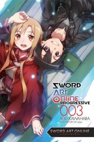 Cover of Sword Art Online Progressive 3 (light novel)