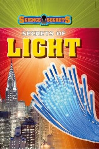 Cover of Science Secrets: Secrets of Light