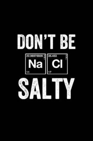 Cover of Don't Be Salty