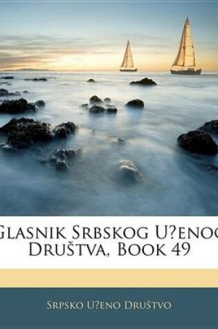 Cover of Glasnik Srbskog Uenog Drutva, Book 49