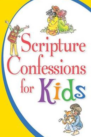 Cover of Scripture Confessions for Kids