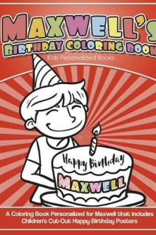 Cover of Maxwell's Birthday Coloring Book Kids Personalized Books