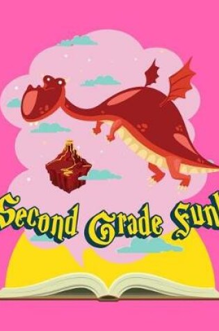 Cover of Second Grade Fun Dragon Composition Notebook