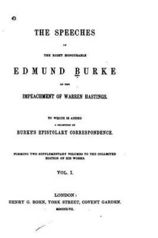 Cover of The Speeches of the Right Honourable Edmund Burke - Vol. I