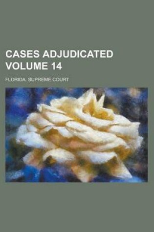 Cover of Cases Adjudicated Volume 14