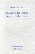 Book cover for Indikative der Gnade - Imperative der Freiheit