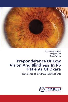 Book cover for Preponderance Of Low Vision And Blindness In Rp Patients Of Okara