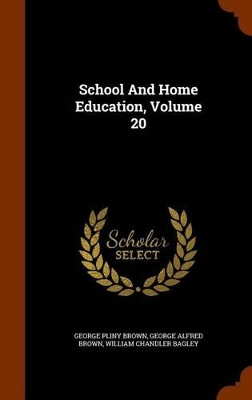 Book cover for School and Home Education, Volume 20