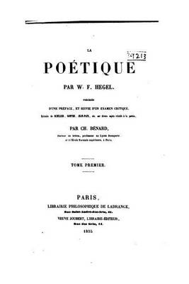 Book cover for La Poetique Par W.F. Hegel, Precedee d'Une Preface, Et Suivie d'Un Examen Critique