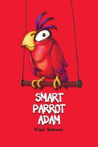 Cover of Smart Parrot Adam