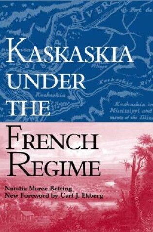 Cover of Kaskaskia under the French Regime