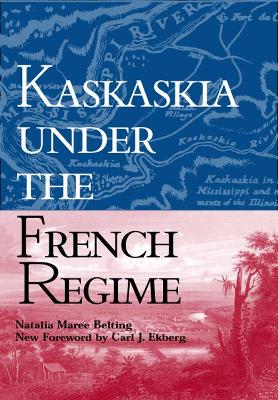 Book cover for Kaskaskia under the French Regime