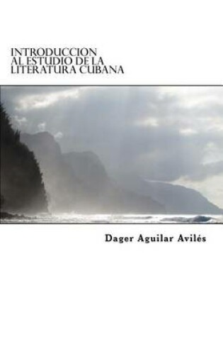 Cover of Introduccion al estudio de la literatura cubana