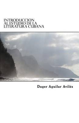 Cover of Introduccion al estudio de la literatura cubana
