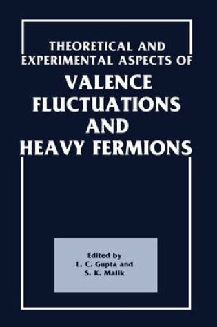 Cover of Theoretical and Experimental Aspects of Valence Fluctuations and Heavy Fermions