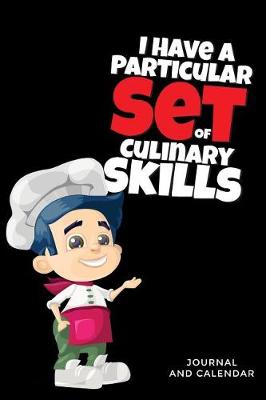 Book cover for I Have a Particular Set of Culinary Skills