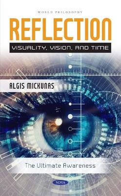 Book cover for Reflection: Visuality, Vision, and Time The Ultimate Awareness