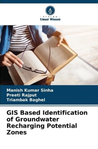 Cover of GIS Based Identification of Groundwater Recharging Potential Zones