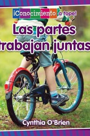 Cover of Las Partes Trabajan Juntas (Parts Work Together)