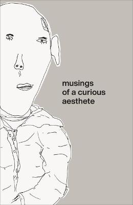 Book cover for Musings of a Curious Aesthete
