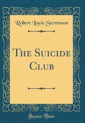 Book cover for The Suicide Club (Classic Reprint)