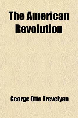 Book cover for The American Revolution (Volume 2, No. 1); 1766-1776