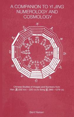 Book cover for A Companion to Yi Jing Numerology and Cosmology