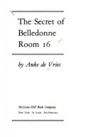 Cover of The Secret of Belledonne Room 16