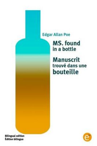 Cover of MS. found in a bottle/Manuscrit trouv� dans une bouteille