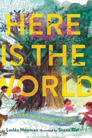Cover of Here Is the World: a Year of Jewish Holidays