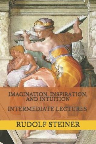 Cover of Imagination, Inspiration, and Intuition