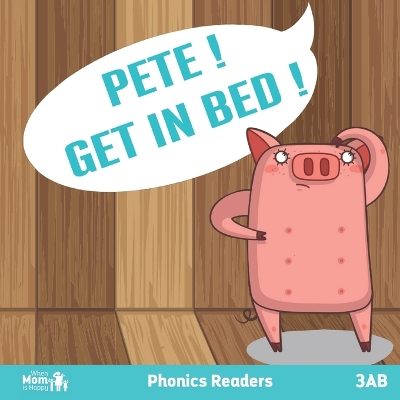 Cover of Pete! Get in Bed!