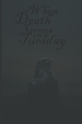 Book cover for When Death Comes on a Tuesday