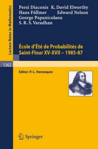 Cover of Ecole d'Ete de Probabilites de Saint-Flour XV-XVII, 1985-87
