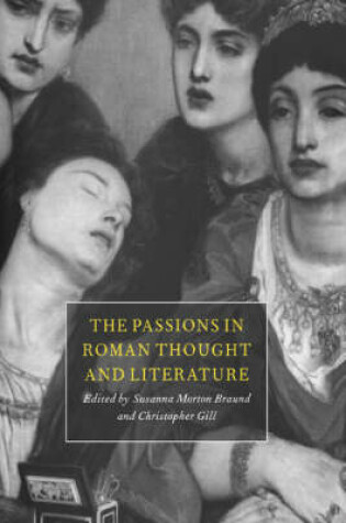 Cover of The Passions in Roman Thought and Literature