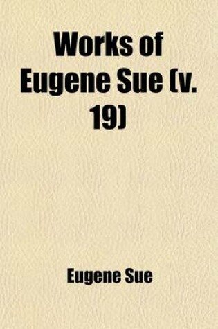 Cover of Works of Eugene Sue (Volume 19); Envy