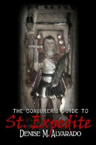Cover of The Conjurer's Guide to St. Expedite