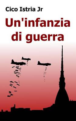 Book cover for Un'infanzia di guerra